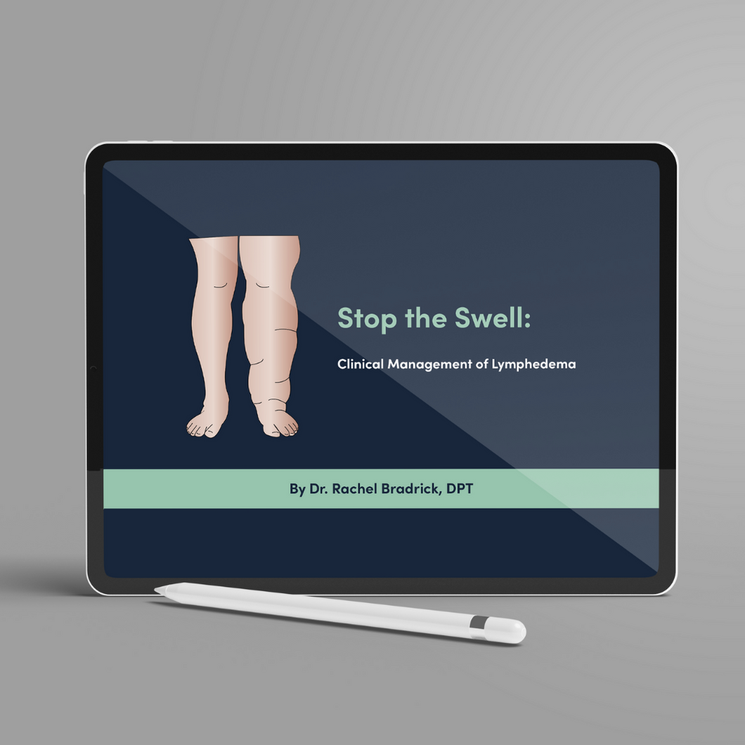 Stop the Swell: Clinical Management of Lymphedema (CEU)