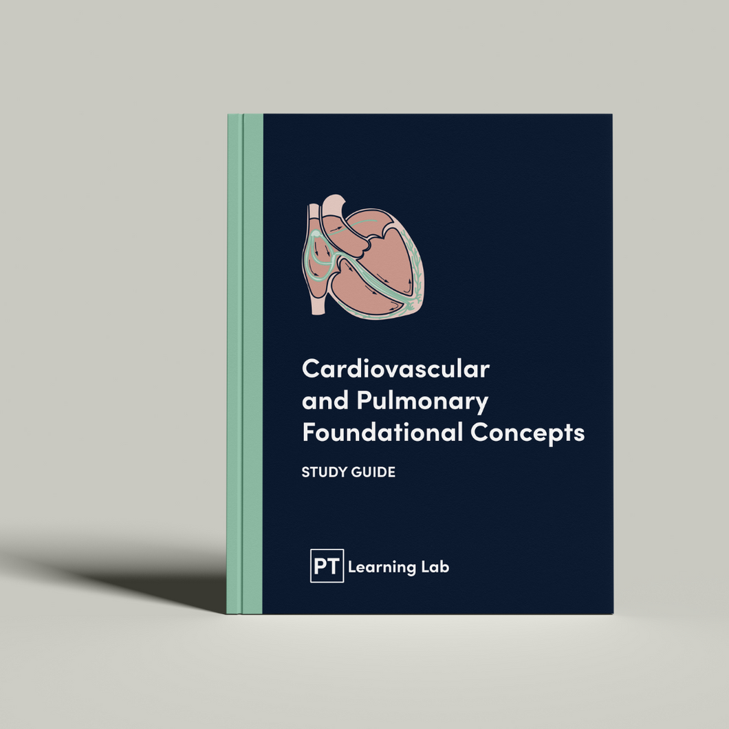 Cardiovascular and Pulmonary Foundations - Study Guide