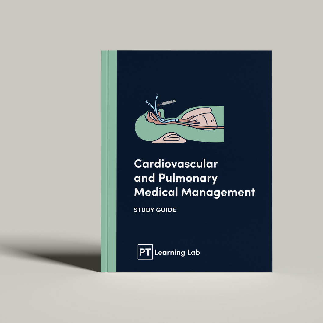 Cardiovascular and Pulmonary Medical Management - Study Guide