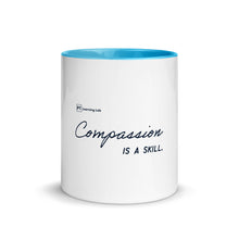 Load image into Gallery viewer, Compassion Is A Skill - Mug
